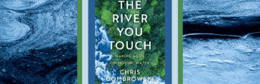 The cover of "The River You Touch". It shows an aerial view of trees surrounding a rushing blue river. The text is in white. The cover is placed on an abstract image of various shades of blue swirled together and reminiscent of water.